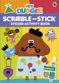 Book Cover for Hey Duggee: Scribble and Stick by Hey Duggee