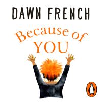 Book Cover for Because of You by Dawn French