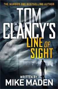 Book Cover for Tom Clancy's Line of Sight by Mike Maden, Tom Clancy