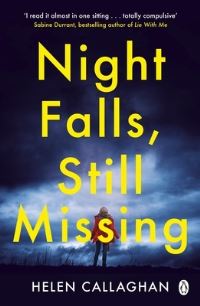 Book Cover for Night Falls, Still Missing by Helen Callaghan