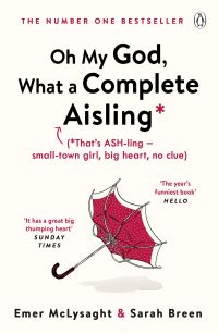 Book Cover for Oh My God, What a Complete Aisling by Emer McLysaght, Sarah Breen