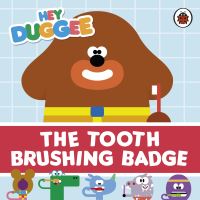Book Cover for The Tooth Brushing Badge by Lauren Holowaty, Sam Morrison