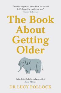 Book Cover for The Book About Getting Older by Lucy Pollock