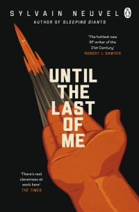 Book Cover for Until the Last of Me by Sylvain Neuvel