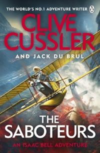 Book Cover for The Saboteurs by Clive Cussler, Jack B Du Brul