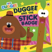 Book Cover for Duggee and the Stick Badge by Lauren Holowaty