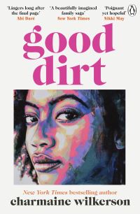 Book Cover for Good Dirt by Charmaine Wilkerson