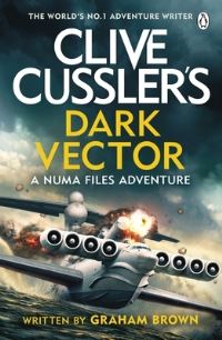 Book Cover for Clive Cussler's Dark Vector by Graham Brown, Clive Cussler