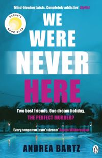Book Cover for We Were Never Here by Andrea Bartz