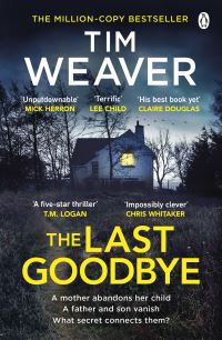 Book Cover for The Last Goodbye by Tim Weaver