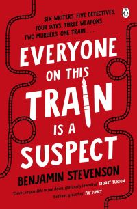 Book Cover for Everyone on This Train Is a Suspect by Benjamin Stevenson