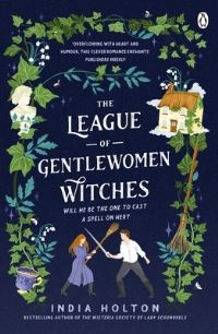 Book Cover for The League of Gentlewomen Witches by India Holton