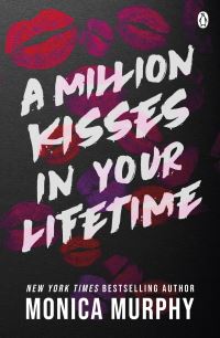 Book Cover for A Million Kisses in Your Lifetime by Monica Murphy