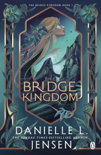 Book Cover for The Bridge Kingdom by Danielle L Jensen
