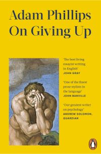 Book Cover for On Giving Up by Adam Phillips