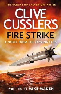 Book Cover for Clive Cussler's Fire Strike by Mike Maden, Clive Cussler
