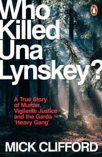 Book Cover for Who Killed Una Lynskey? by Michael Clifford