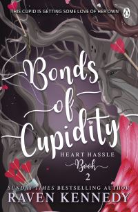 Book Cover for Bonds of Cupidity by Raven Kennedy