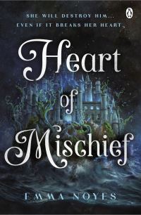 Book Cover for Heart of Mischief by Emma Noyes