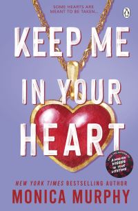 Book Cover for Keep Me in Your Heart by Monica Murphy