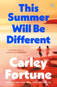 Book Cover for This Summer Will Be Different by Carley Fortune