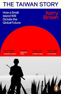 Book Cover for The Taiwan Story by Kerry Brown