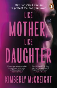 Book Cover for Like Mother, Like Daughter by Kimberly McCreight