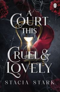 Book Cover for A Court This Cruel and Lovely by Stacia Stark