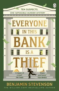 Book Cover for Everyone In This Bank Is A Thief by Benjamin Stevenson