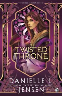 Book Cover for The Twisted Throne by Danielle L Jensen