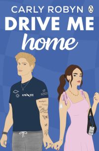 Book Cover for Drive Me Home by Carly Robyn