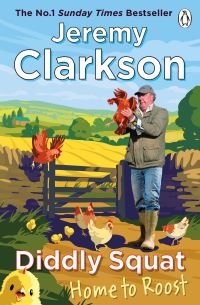 Book Cover for Diddly Squat. Home to Roost by Jeremy Clarkson