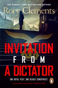 Book Cover for Invitation from a Dictator by Rory Clements