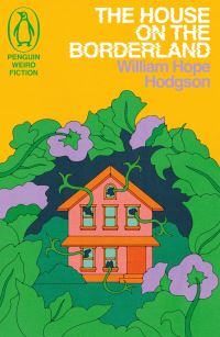 Book Cover for The House on the Borderland by William Hope Hodgson