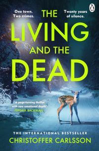 Book Cover for The Living and the Dead by Christoffer Carlsson