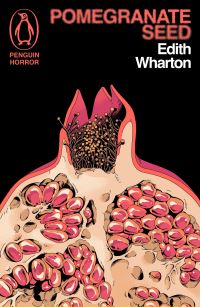 Book Cover for Pomegranate Seed and Other Ghostly Tales by Edith Wharton