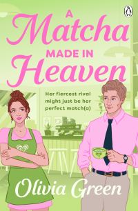 Book Cover for A Matcha Made in Heaven by Olivia Green