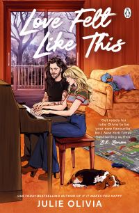 Book Cover for Love Felt Like This by Julie Olivia