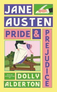 Book Cover for Pride and Prejudice (With a New Introduction by Dolly Alderton) by Jane Austen