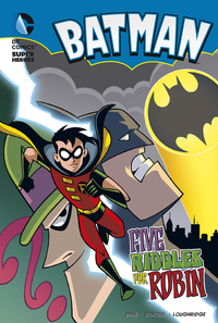 Book Cover for Five Riddles for Robin by Michael Dahl, Gregg Schigiel, Lee Loughridge, Bob Kane