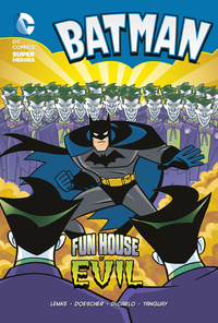 Book Cover for Fun House of Evil by Donald B Lemke, Erik Doescher, Mike De Carlo, Dave Tanguay, Bob Kane