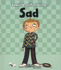 Book Cover for Dealing With Feeling...sad by Isabel Thomas