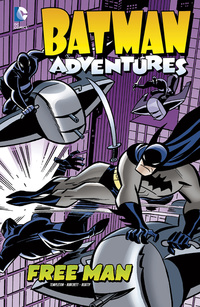 Book Cover for Free Man by Ty Templeton, Dan Slott, Rick Burchett, Terry Beatty, Lee Loughridge, Philip Felix, Bob Kane, Zylonol Studio