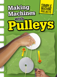 Book Cover for Making Machines With Pulleys by Chris Oxlade
