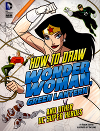 Book Cover for How to Draw Wonder Woman, Green Lantern, and Other DC Super Heroes by Aaron Sautter