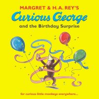 Book Cover for Margret & H.A. Rey's Curious George and the Birthday Surprise by Margret Rey, H A Rey, Martha Weston