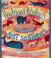 Book Cover for A Collection of Rudyard Kipling's Just So Stories by Rudyard Kipling