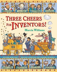 Book Cover for Three Cheers for Inventors! by Marcia Williams
