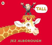 Book Cover for Tall by Jez Alborough