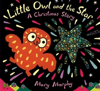 Book Cover for Little Owl and the Star by Mary Murphy